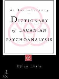 An Introductory Dictionary of Lacanian Psychoanalysis