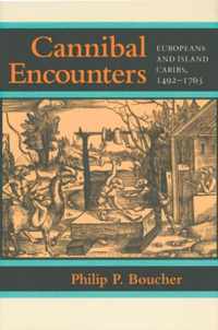 Cannibal Encounters - Europeans and Island Caribs, 1492-1763