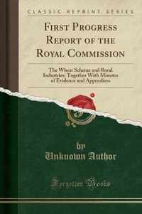 First Progress Report of the Royal Commission