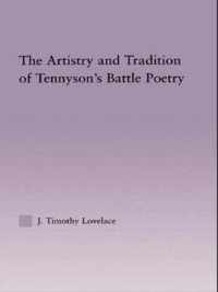 Artistry And Tradition Of Tennyson'S Battle Poetry