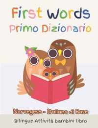 First Words Primo Dizionario Norvegese-Italiano di Base. Bilingue Attivita bambini libro