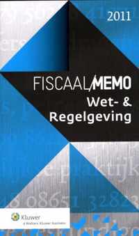 Fiscaal Memo Wet- & Regelgeving  / 2011