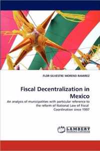 Fiscal Decentralization in Mexico