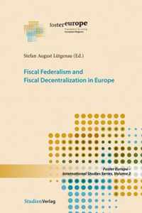 Fiscal Federalism and Fiscal Decentralization in Europe