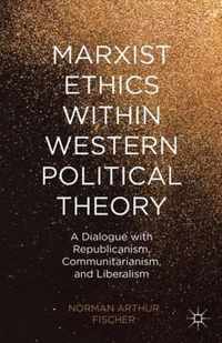 Marxist Ethics Within Western Political Theory