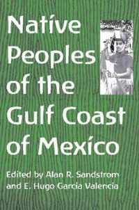 Native Peoples Of The Gulf Coast Of Mexico