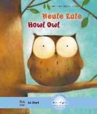 Heule Eule / Howl Owl