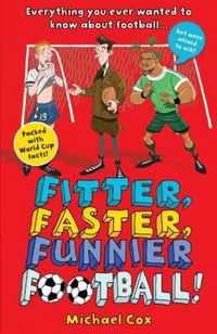 Fitter Faster Funnier Football