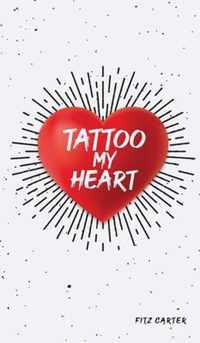 Tattoo My Heart