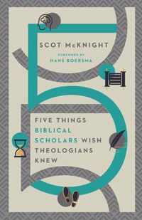 Five Things Biblical Scholars Wish Theologians Knew