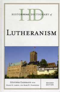 Historical Dictionary of Lutheranism