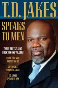 T.D. Jakes Speaks to Men