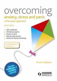 Overcoming Anxiety, Stress and Panic