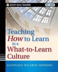Teaching How to Learn in a What-to-Learn Culture