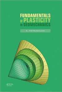 Fundamentals of Plasticity in Geomechanics