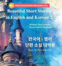 Beautiful Short Stories in English and Korean 2 (With Downloadable MP3 Files)