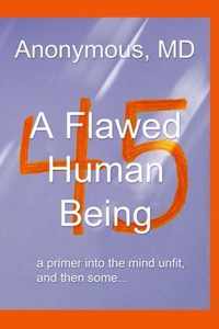 A Flawed Human Being