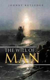 The Will of Man