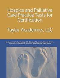 Hospice & Palliative Care Practice Tests for Certification