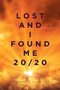 Lost and I Found Me 20-20