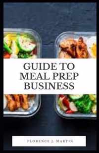 Guide to Meal Prep Business
