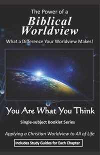 The Power of a Biblical Worldview
