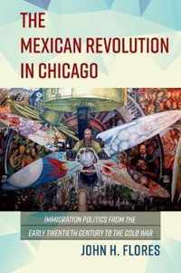 The Mexican Revolution in Chicago