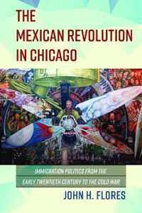 The Mexican Revolution in Chicago