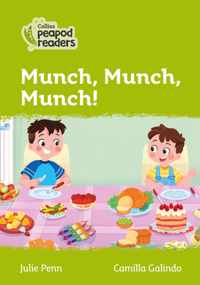 Level 2 - Munch, Munch, Munch! (Collins Peapod Readers)