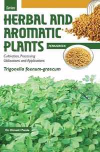 HERBAL AND AROMATIC PLANTS - Trigonella foenum-graecum (FENUGREEK)