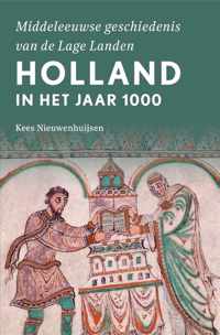 Middeleeuwse geschiedenis van de Lage Landen  -   Holland in het jaar 1000
