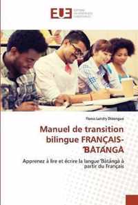 Manuel de transition bilingue FRANCAIS-ATANGA