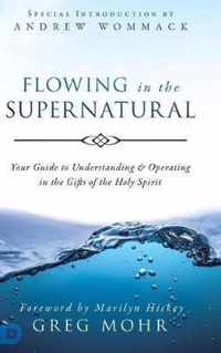 Flowing in the Supernatural