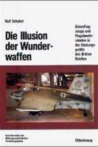 Die Illusion Der Wunderwaffen