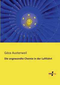 Die angewandte Chemie in der Luftfahrt