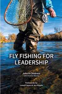 Fly Fishing for Leadership
