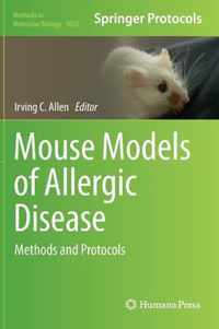 Mouse Models of Allergic Disease: Methods and Protocols