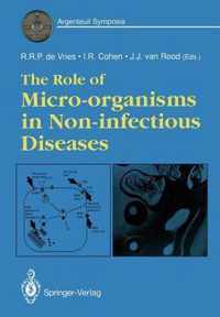 The Role of Micro-organisms in Non-infectious Diseases