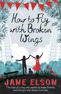 How to Fly with Broken Wings