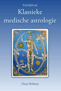 Praktijkboek klassieke medische astrologie