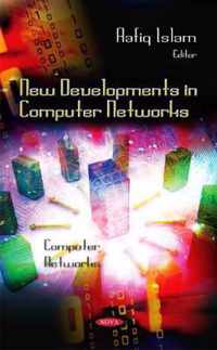 New Developments in Computer Networks