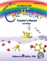 Focus On Elementary Chemistry Teacher's Manual 3rd Edition