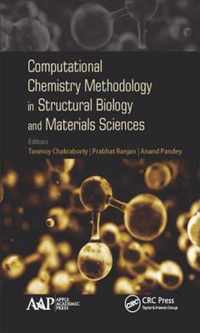 Computational Chemistry Methodology in Structural Biology and Materials Sciences