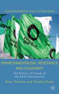 Environmentalism, Resistance And Solidarity