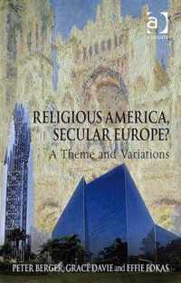 Religious America, Secular Europe?