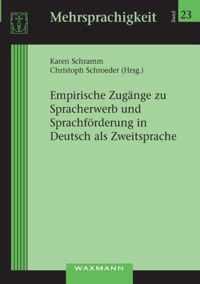 Empirische Zugange zu Spracherwerb und Sprachfoerderung in Deutsch als Zweitsprache