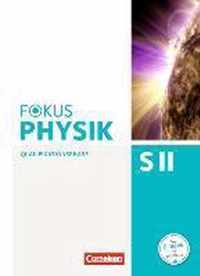 Fokus Physik Sekundarstufe II. Zu den Ausgaben A und C. Qualifikationsphase. Schülerbuch