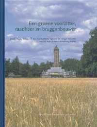 Een groene voorzitter, raadheer en bruggenbouwer