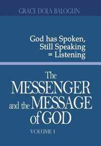 The Messenger and the Message of God Volume 1