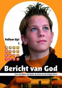 Follow up! 1 -   Bericht van God